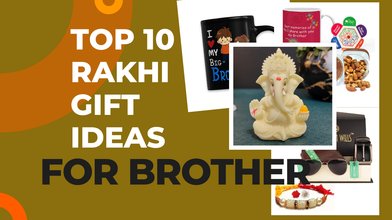 Rakhi Gift Ideas for Brother: Celebrate Raksha Bandhan with Thoughtful Presents