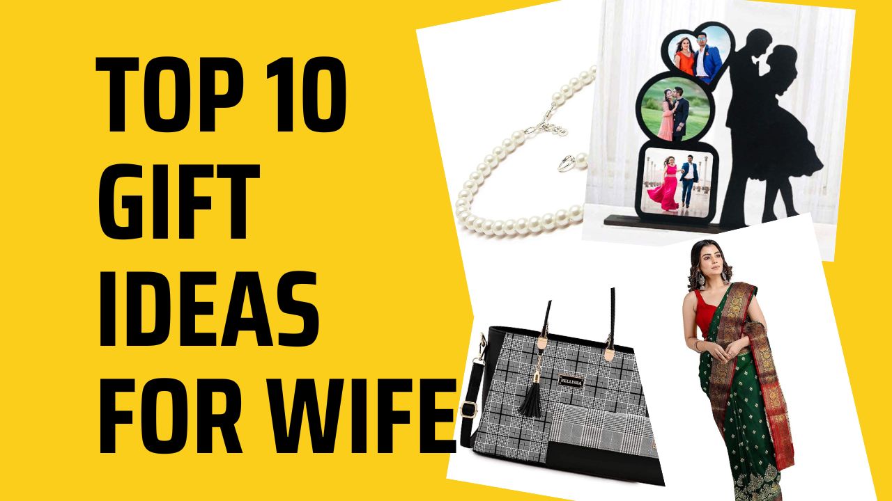 Top 10 Gifts for Wife on Her Birthday: Surprise Her with the Perfect Present