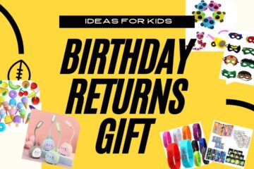 Trending Birthday Return Gift Ideas for kids