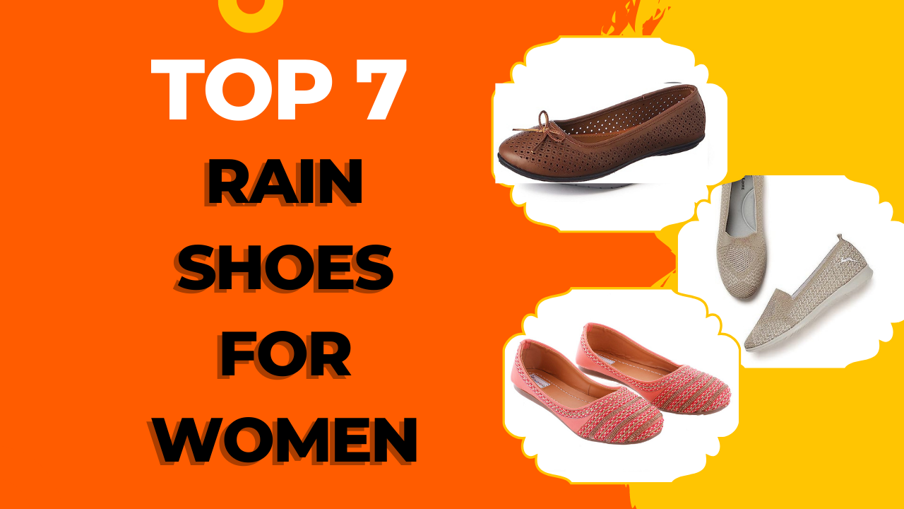 Top 7 Rain Shoes for Women: Stay Stylish and Dry