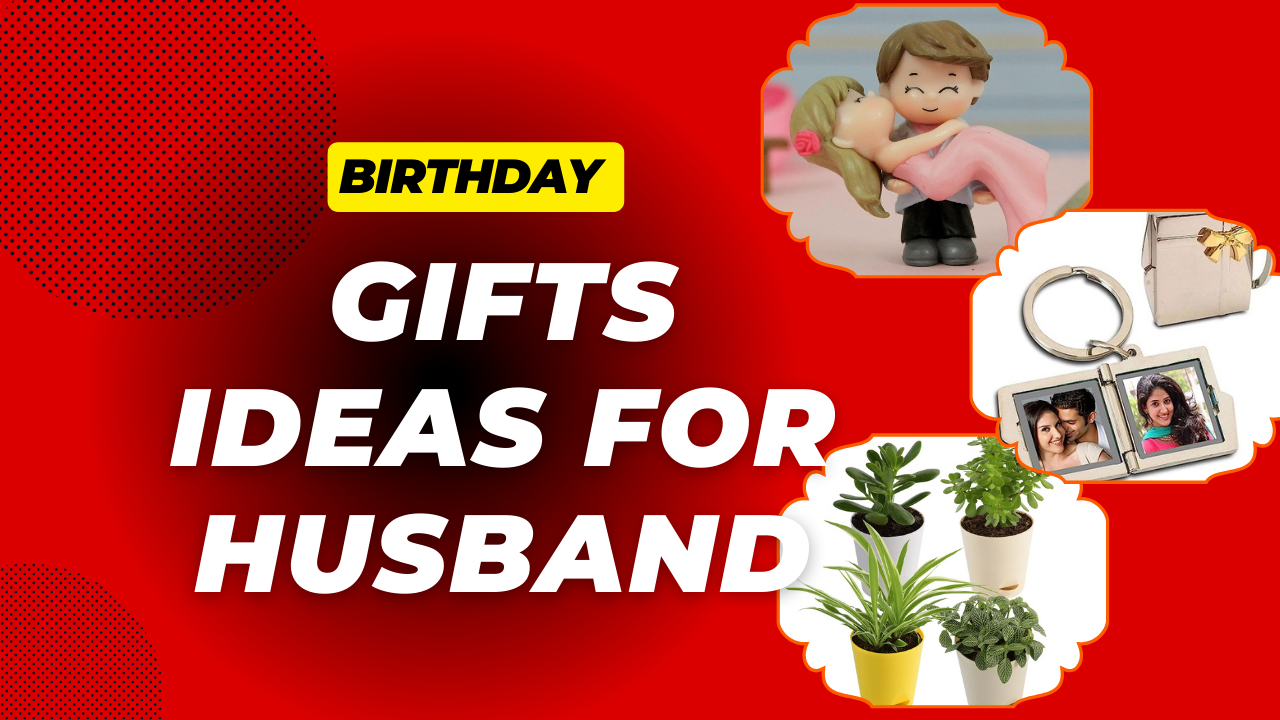 Exciting Birthday Gift Ideas for Husband