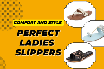 Comfort and Style Combined: Discover the Perfect Ladies Slippers
