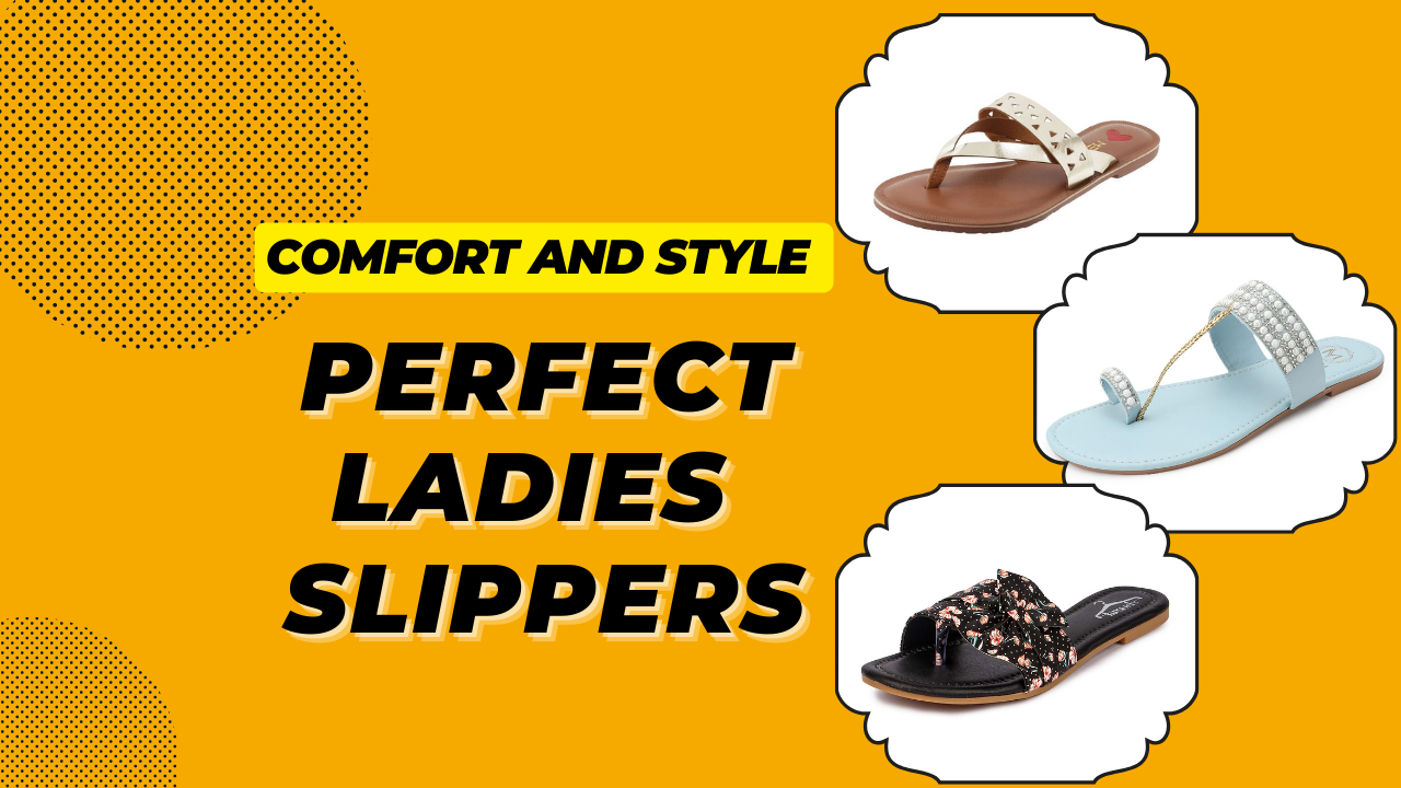 Comfort and Style Combined: Discover the Perfect Ladies Slippers